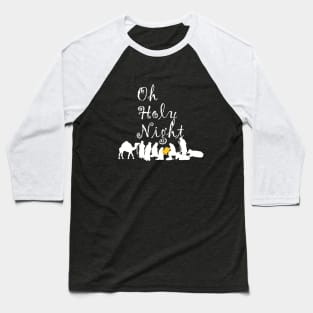 Oh Holy Night Baseball T-Shirt